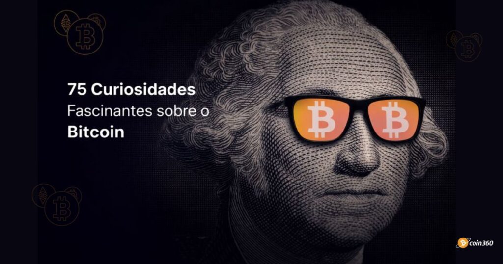 75 Curiosidades Fascinantes sobre o Bitcoin