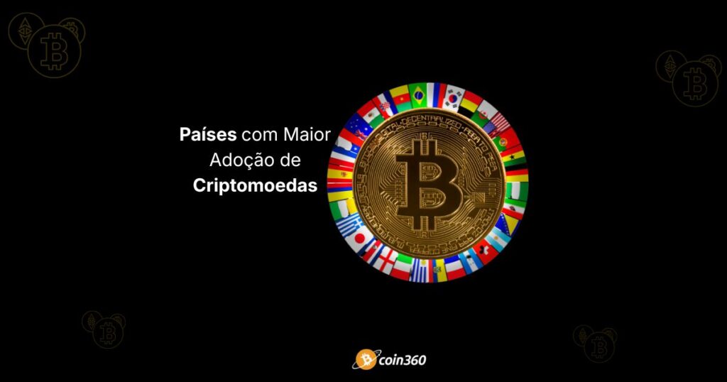Países com Maior Adoção de Criptomoedas